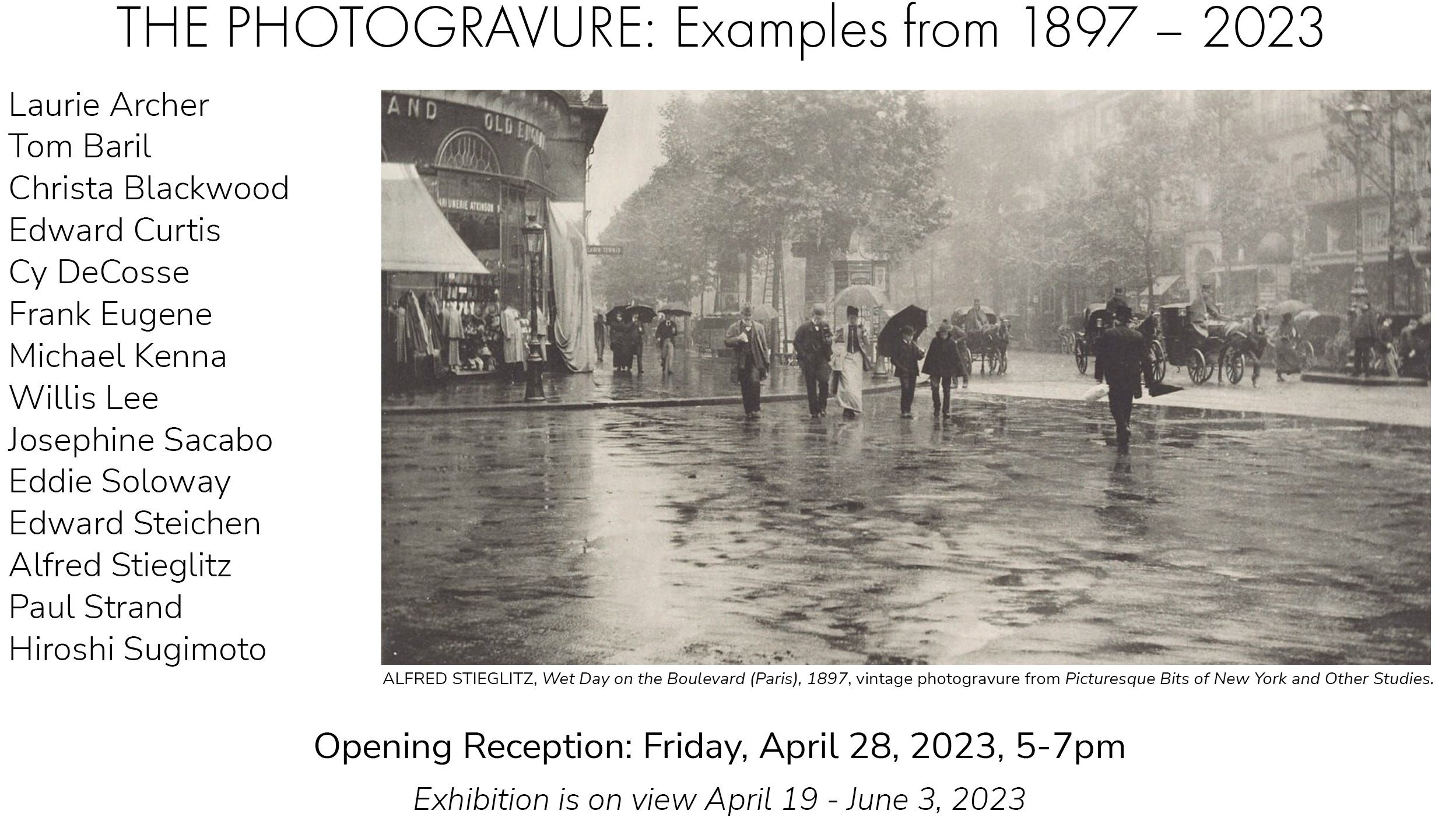 The Photogravure: Examples from 1897 - 2023, opening reception Friday April 28, 2023 from 5-7pm. Exhibition is on view April 19 - June 3, 2023.