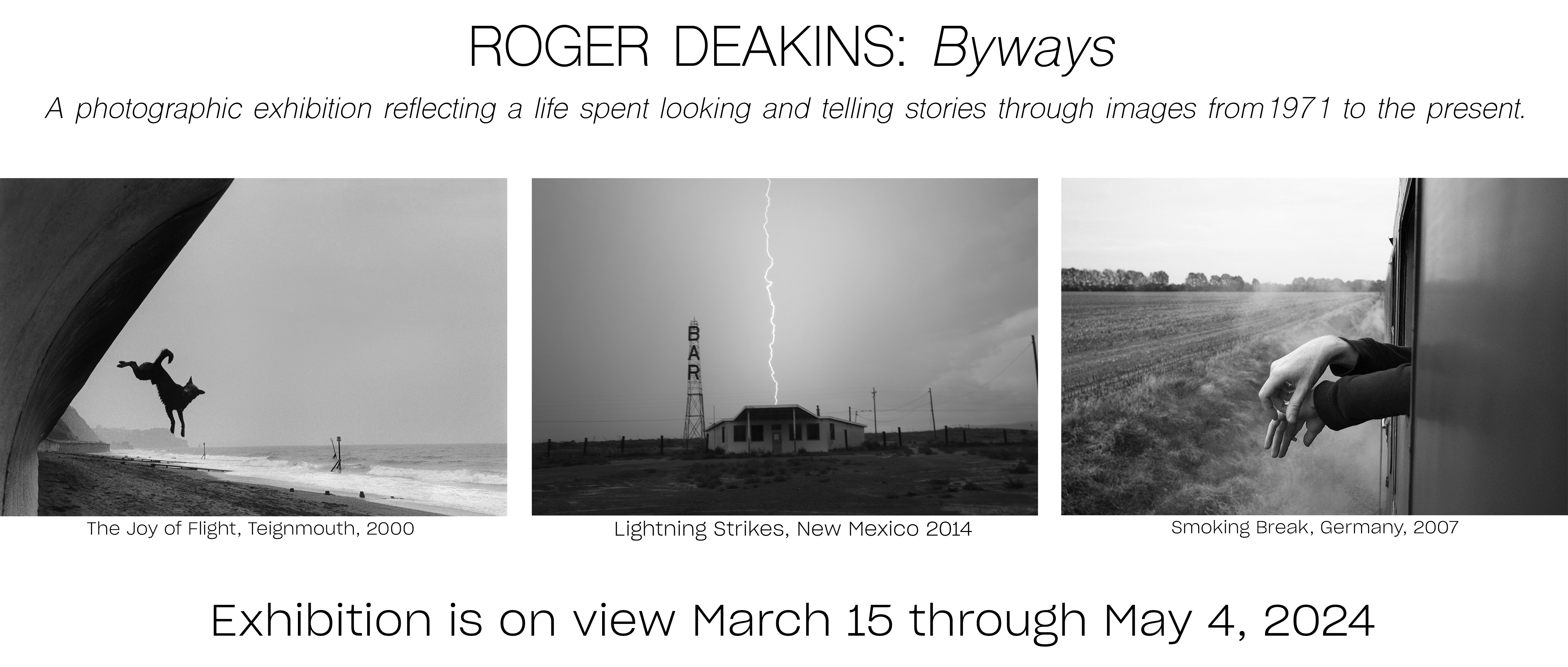 Roger Deakins Byways on view through May 4, 2024