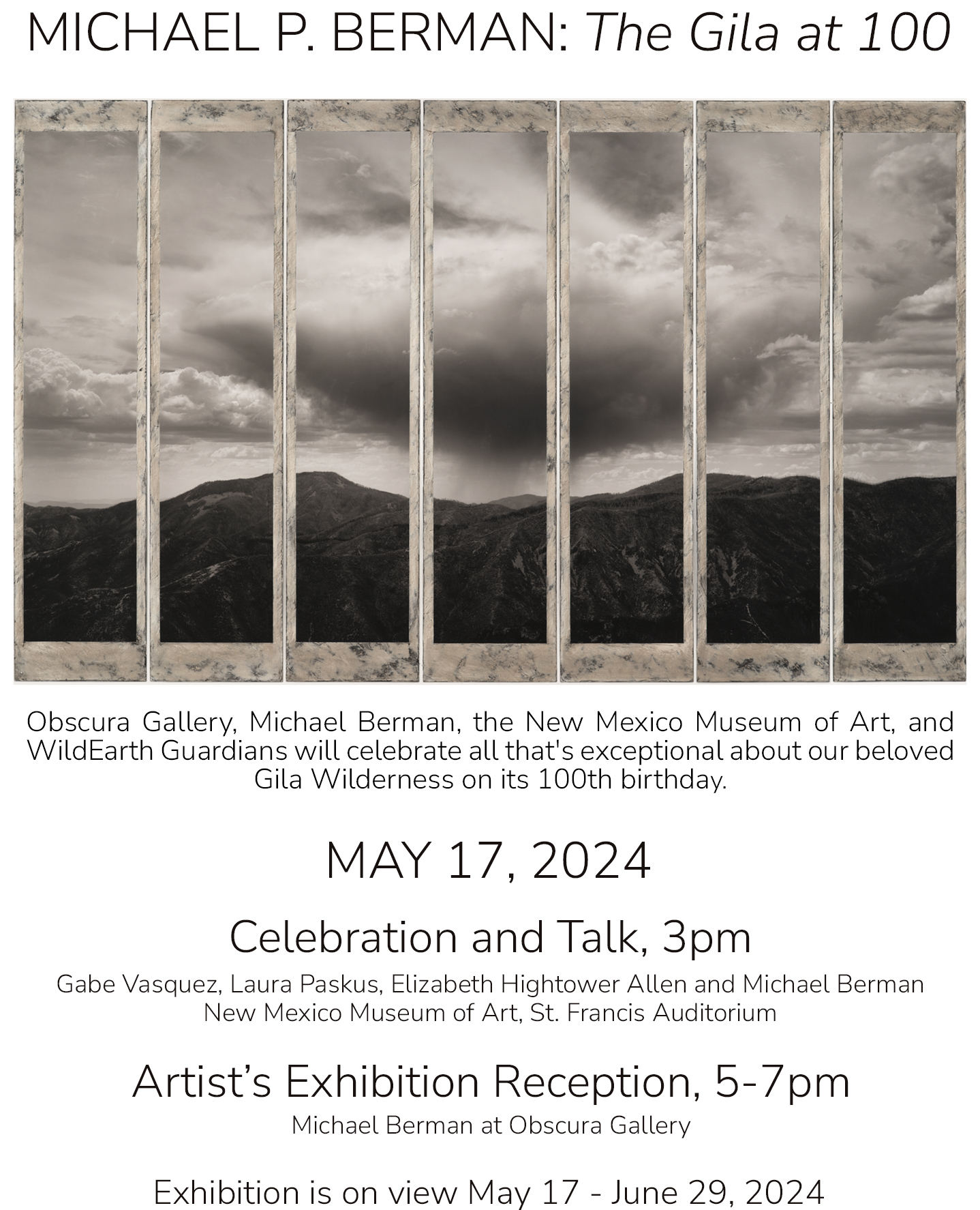 Obscura Gallery, Michael Berman, the New Mexico Museum of Art, and WildEarth Guardians will celebrate all that's exceptional about our beloved Gila Wilderness on its 100th birthday. May 17, 2024 at Obscura Gallery